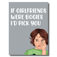 Girlfriend's Were Bogies Valentine's Card